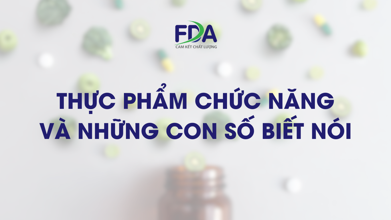 Thực phẩm chức năng và những con số biết nói